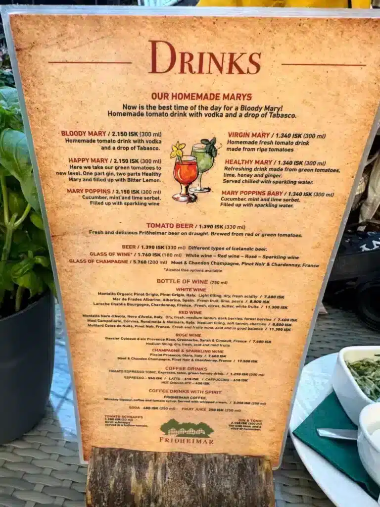 Drink menu at Fridheimar has tomato based options. 